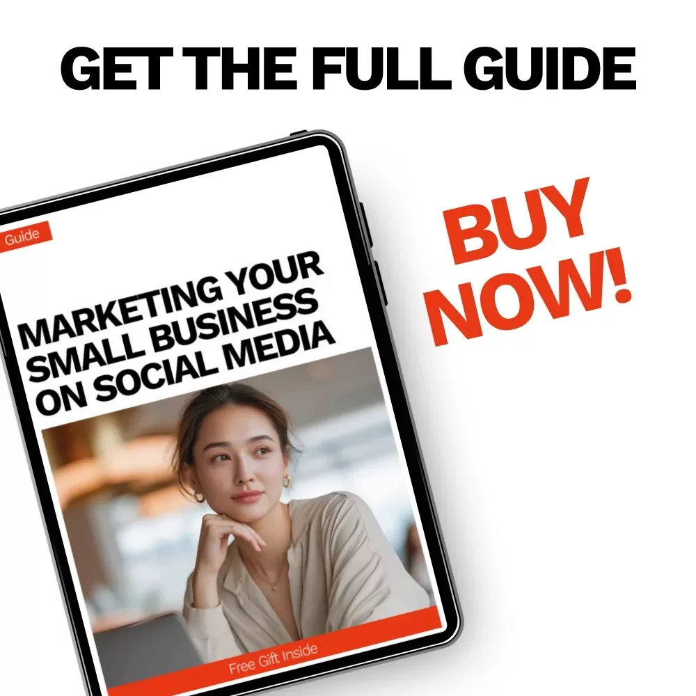 Marketing Your Small Business on Social Media – Ultimate Guide to Social Media Marketing for Small Business, Content Creation, and Audience Growth