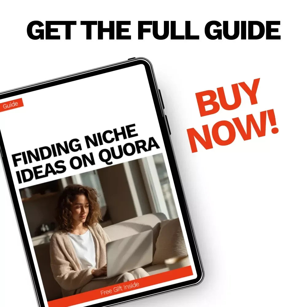 Finding Niche Ideas on Quora – Step-by-Step Guide for Using Quora to Find Niche Questions, Profitable Content Ideas, Market Research & Digital Product Inspiration