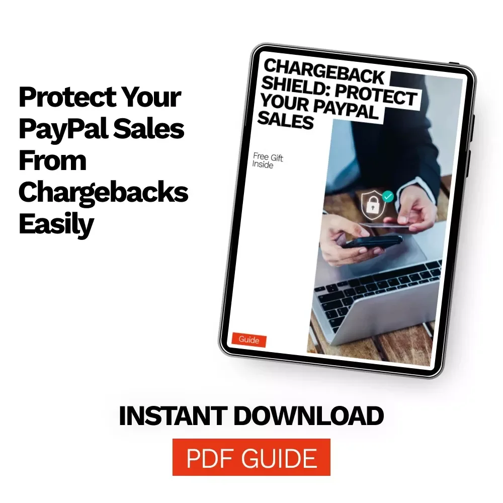 Chargeback Shield: Protect Your PayPal Sales – Ultimate Guide for PayPal Chargeback Protection for Sellers