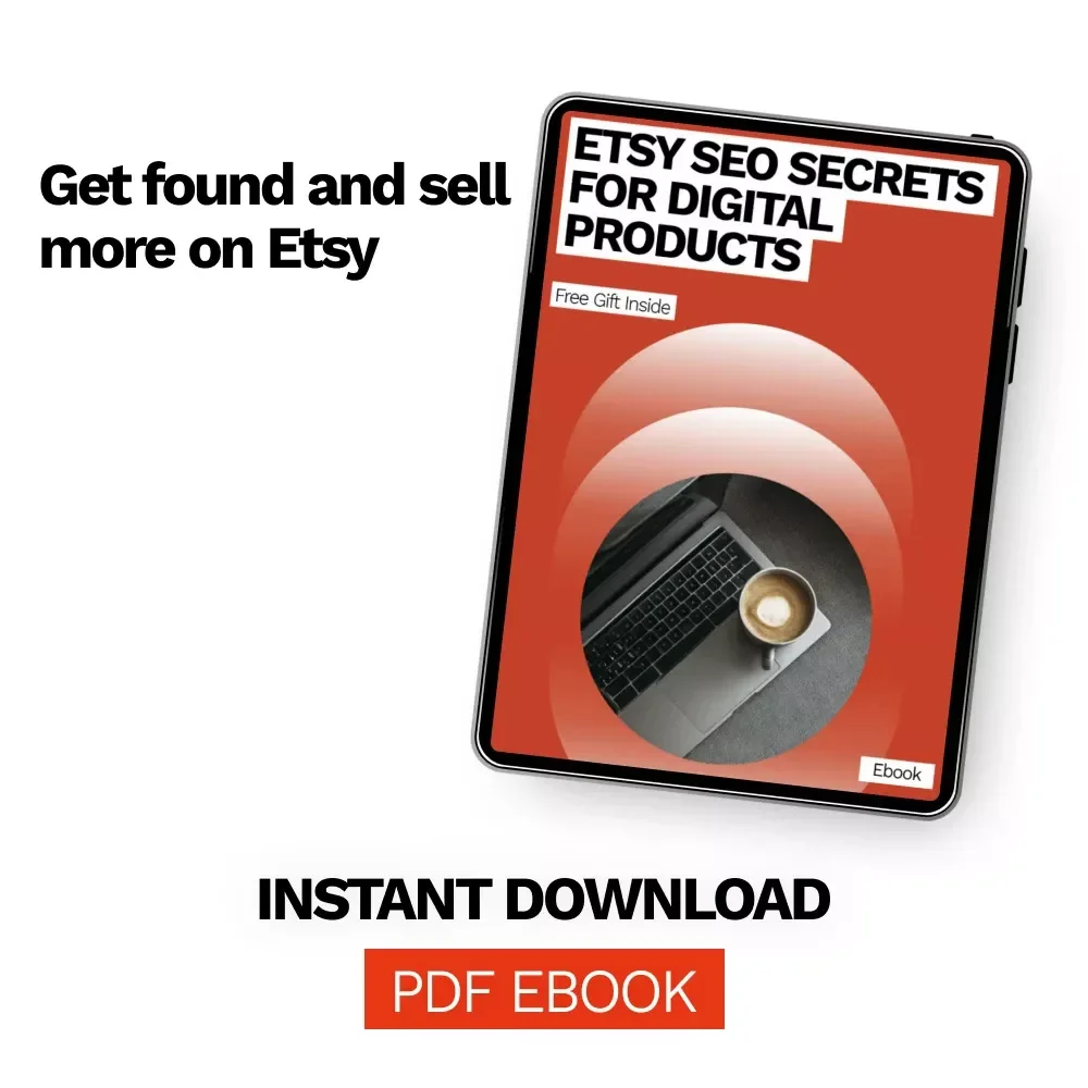 Etsy SEO Secrets for Digital Products – eBook with Proven Etsy SEO Tips for Digital Products, Listing Optimization & Keyword Strategy for More Views and Sales