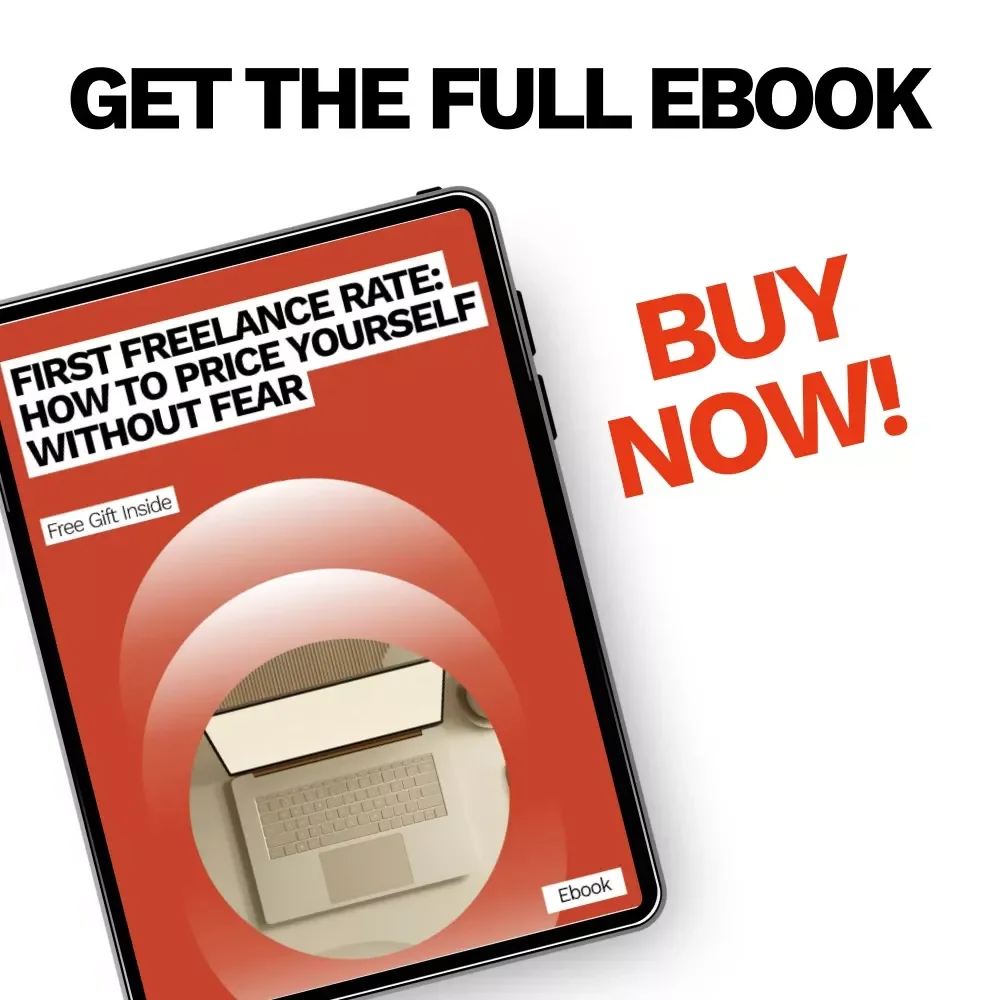 First Freelance Rate: How to Price Yourself Without Fear | Beginner Freelancer Ebook on Confidence, Pricing Strategy & How to Negotiate Your First Freelance Rate