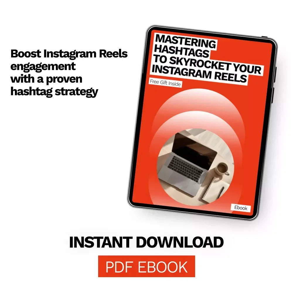 Mastering Hashtags to Skyrocket Your Instagram Reels – Ultimate Instagram Reels Hashtag Strategy eBook for Growth, Engagement & Viral Reach