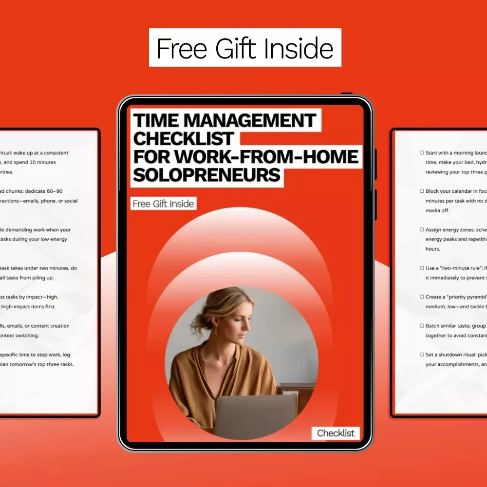 Time Management Checklist for Work-From-Home Solopreneurs – Essential Digital Guide with Proven Time Management Tips for Work From Home Solopreneurs