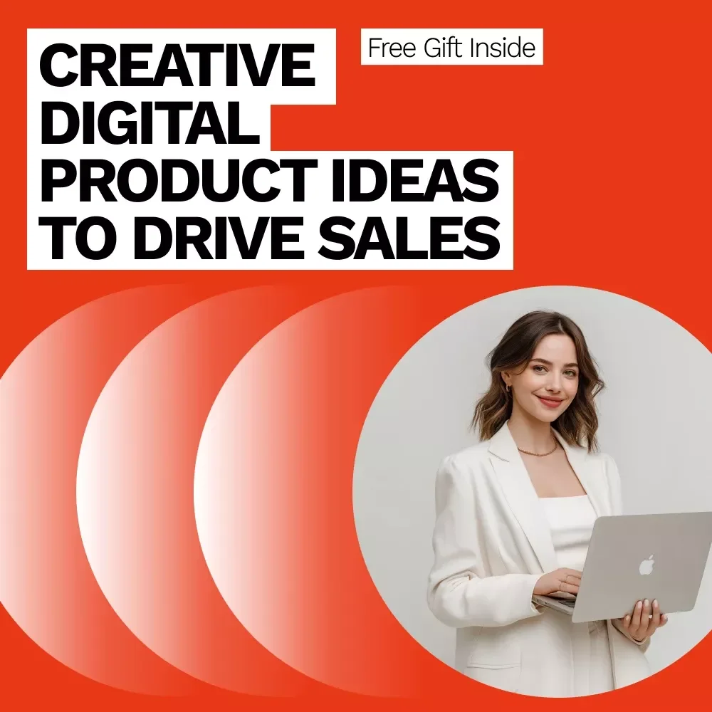 Creative Digital Product Ideas to Drive Sales – Digital Product Bundle Ideas to Increase Sales Guide for Entrepreneurs & Creators
