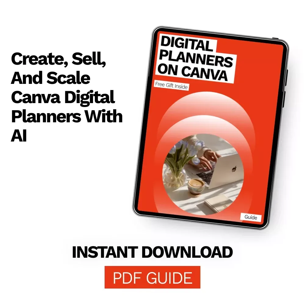 Digital Planners on Canva – Step-by-Step Guide to Designing, Selling & Scaling Digital Planners for Beginners