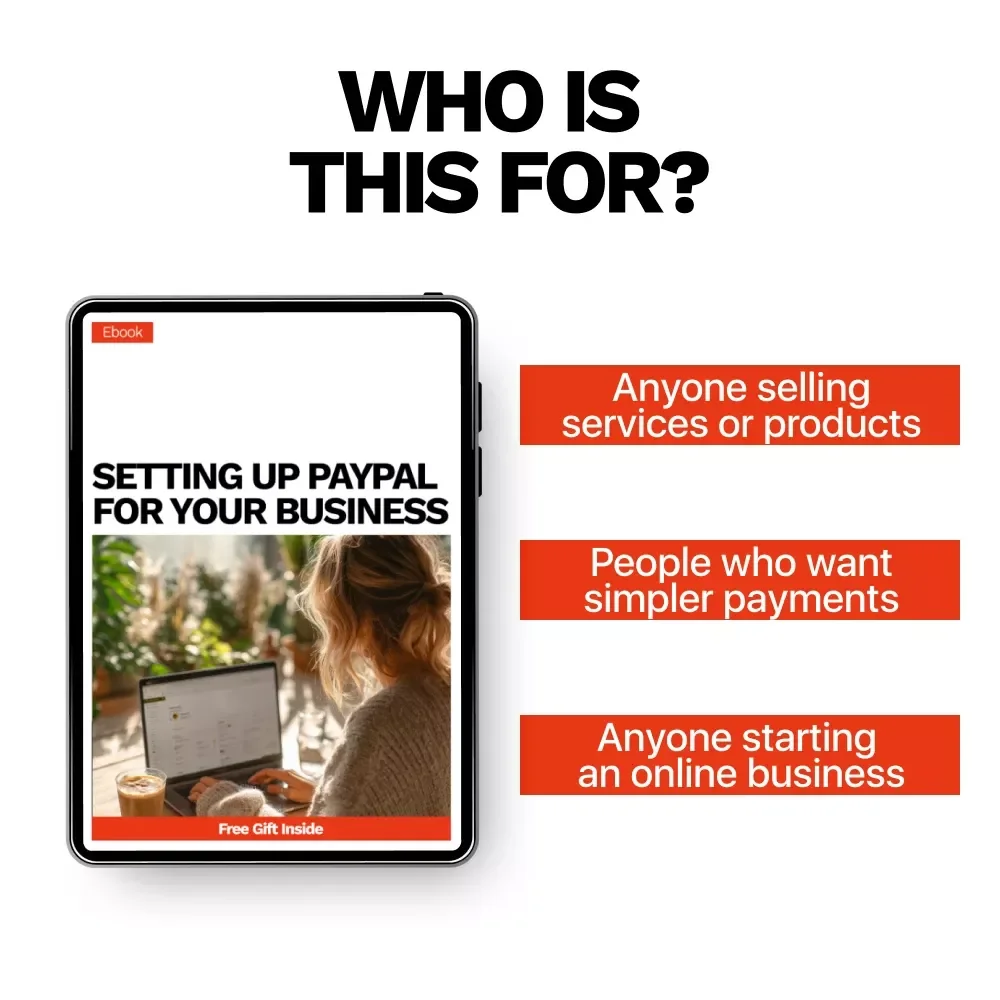 Setting Up PayPal for Your Business – Practical eBook Guide to setting up paypal for your business, Payments, Invoicing & Online Sales