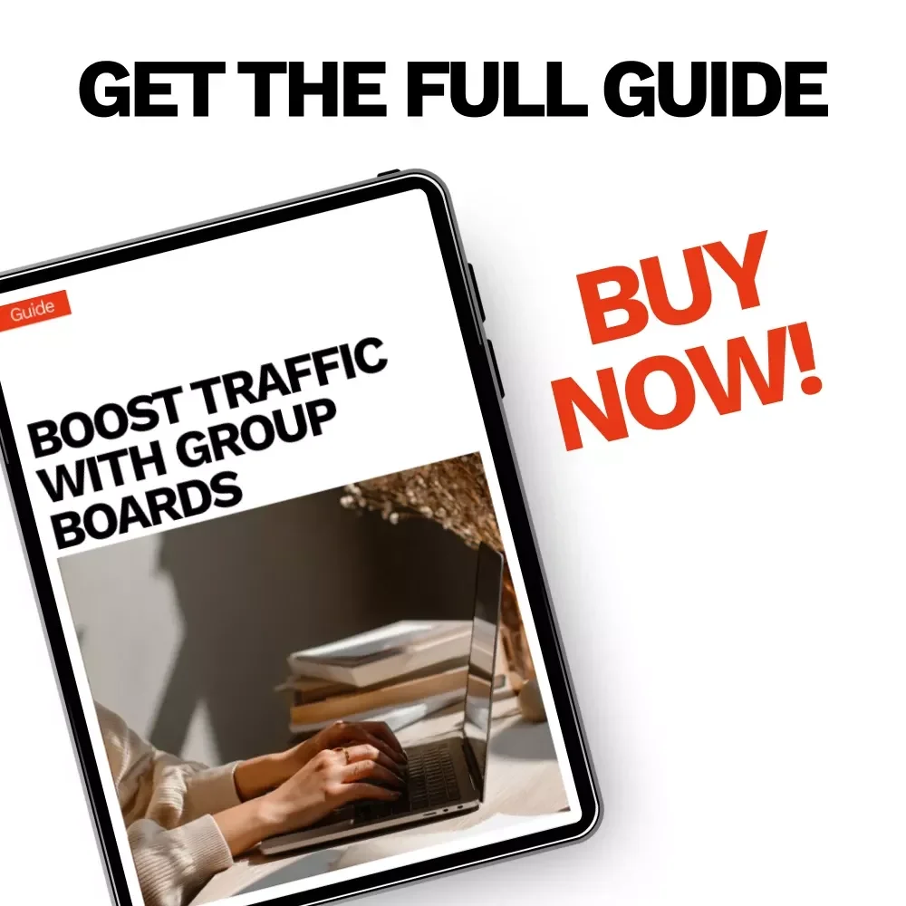 Boost Traffic with Group Boards | Pinterest Group Boards for Traffic Guide for Bloggers, Creators & Online Businesses