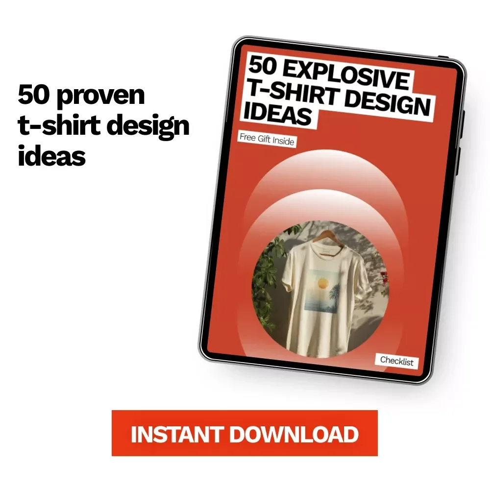 50 Explosive T-Shirt Design Ideas Checklist | Print on Demand T Shirt Design Ideas for Creators, Etsy Sellers & POD Businesses