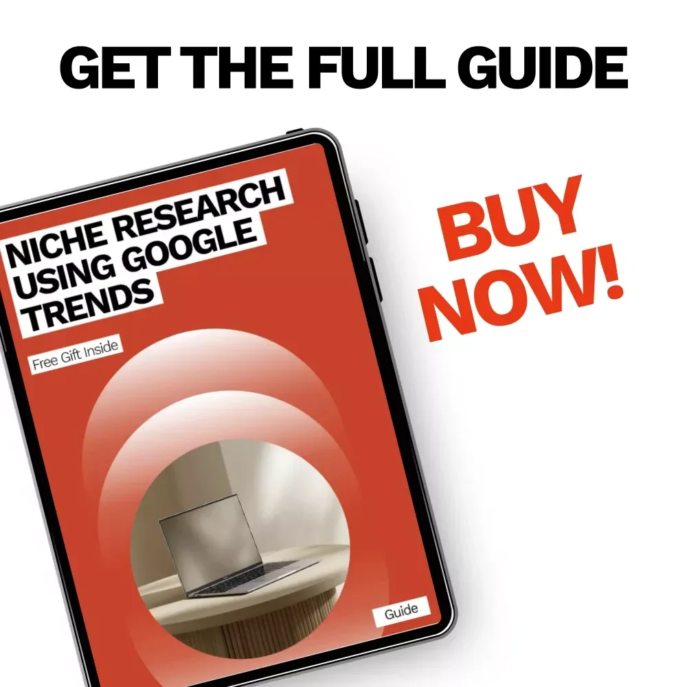 Niche Research Using Google Trends – Step-by-Step Guide for Profitable Ideas, Keyword Discovery & Trend Analysis for Online Businesses