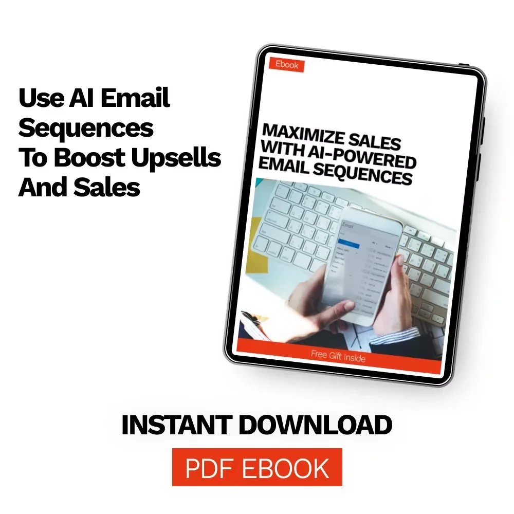 Maximize Sales with AI-Powered Email Sequences – Ebook Guide to ai for generating upsell email sequences for Online Businesses & Marketers