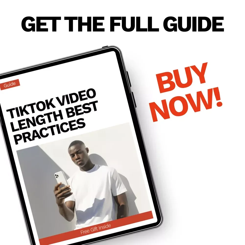 TikTok Video Length Best Practices | Creator & Brand Guide for Growth, Engagement, and Algorithm Success using tiktok video length best practices