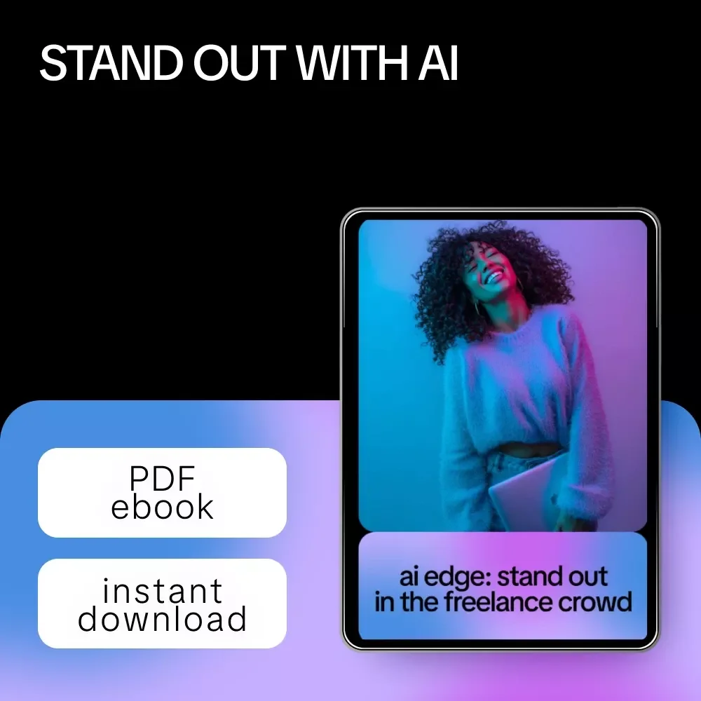 AI Edge: Stand Out in the Freelance Crowd – Freelancing eBook for Creators | Use AI to Stand Out in a Crowded Freelance Market | Digital Download Guide for Boosting Skills, Visibility, and Income