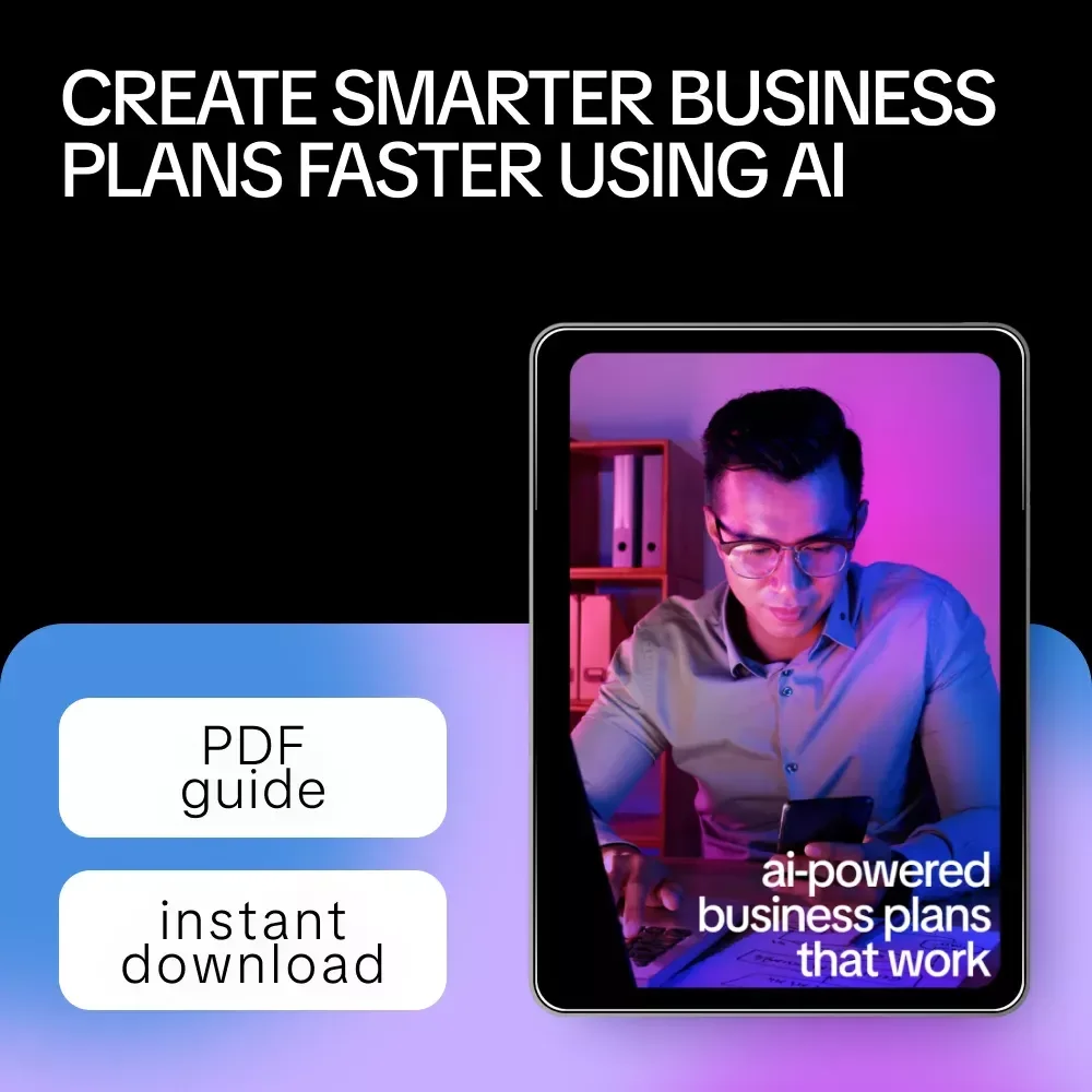 AI-Powered Business Plans That Work – Smart Guide Using ai to create a business plan, Startup Strategy, Market Research & Growth Planning