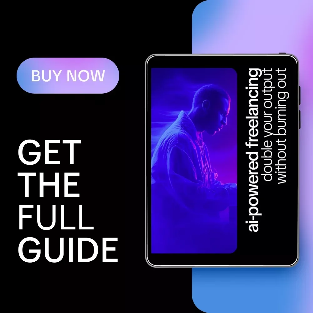 AI-Powered Freelancing: Double Your Output Without Burning Out – Practical Guide Using AI to Double Your Freelance Output, Smarter Workflows, Sustainable Growth