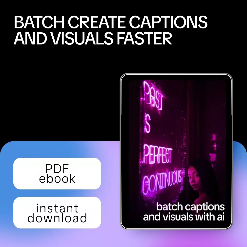 Batch Captions and Visuals With AI – Ebook for ai to batch create captions and graphics, Social Media Content Workflow Guide, Digital Download