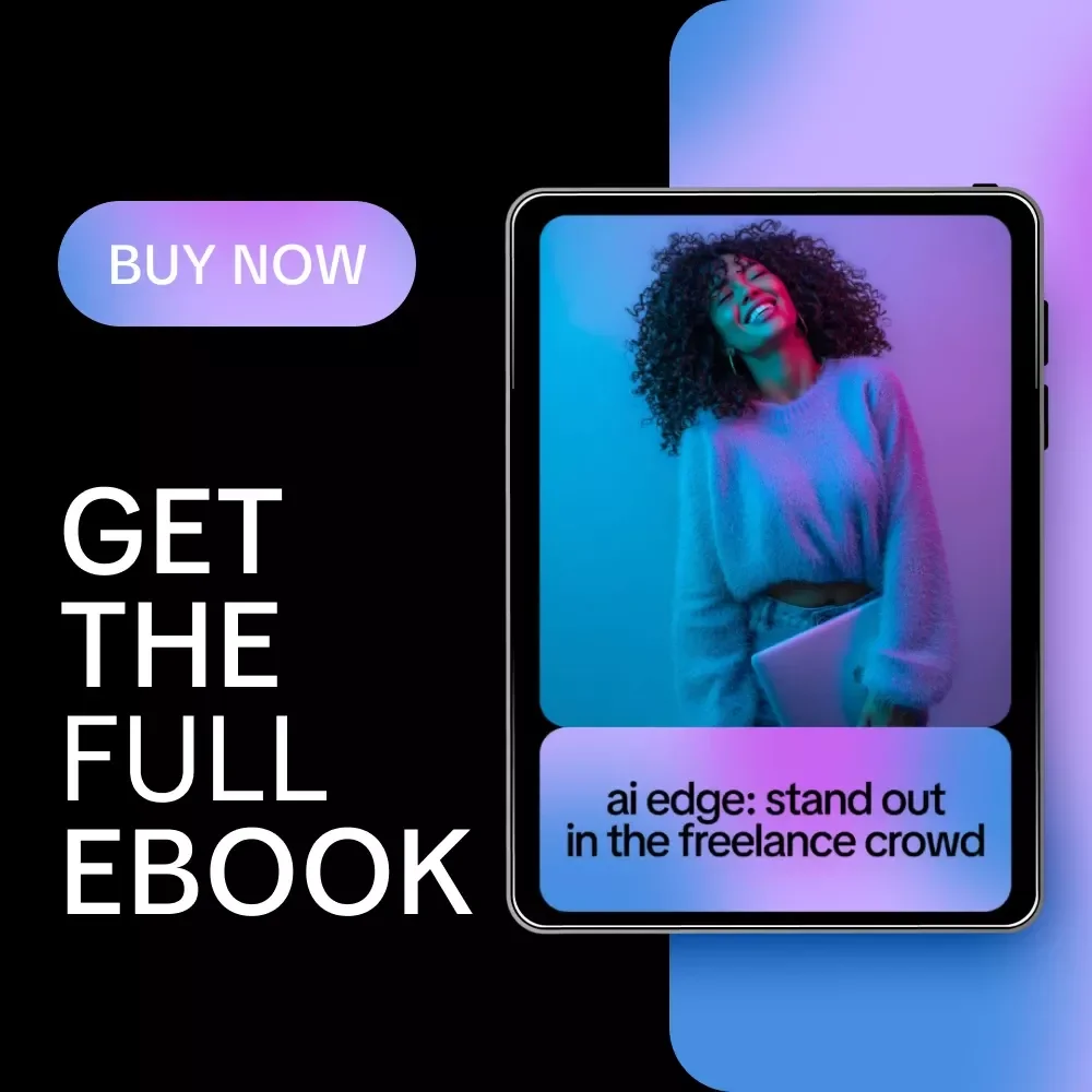 AI Edge: Stand Out in the Freelance Crowd – Freelancing eBook for Creators | Use AI to Stand Out in a Crowded Freelance Market | Digital Download Guide for Boosting Skills, Visibility, and Income