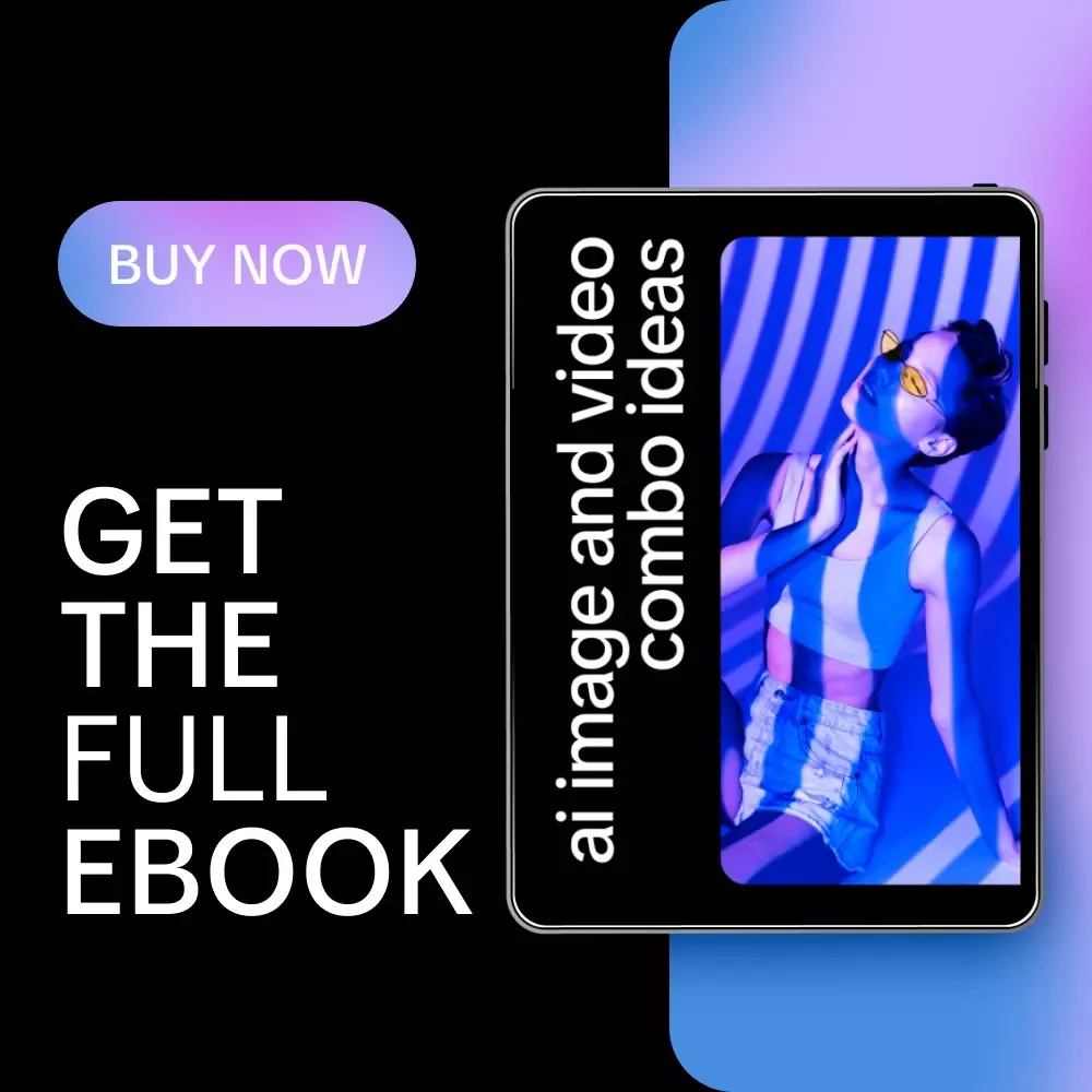 AI Image and Video Combo Ideas – Ultimate Ebook for Creators Using AI Image & AI Video Combo Ideas for Visual Storytelling