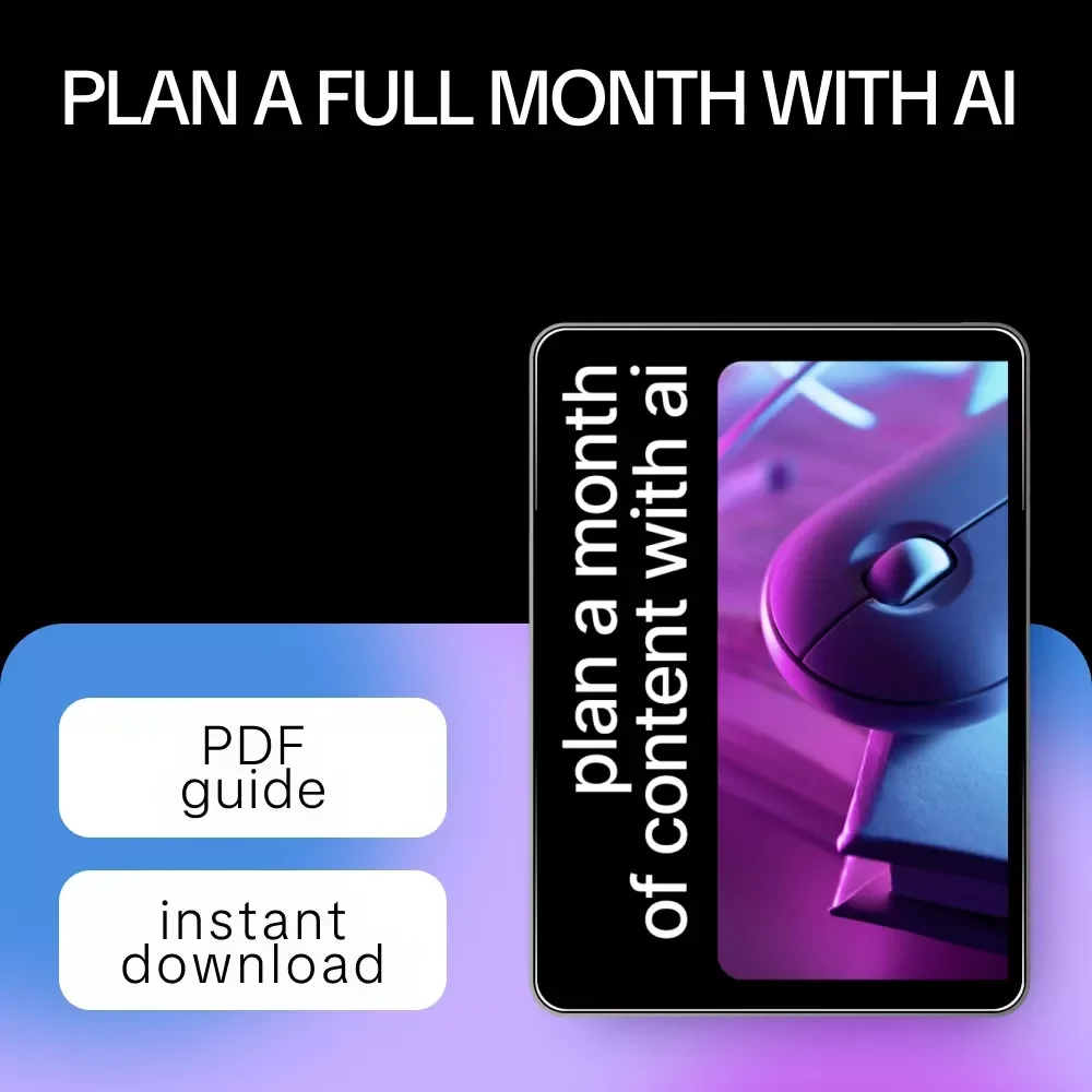 Plan a Month of Content With AI – Simple Guide on how to plan a month of content with ai for Creators, Coaches & Small Businesses