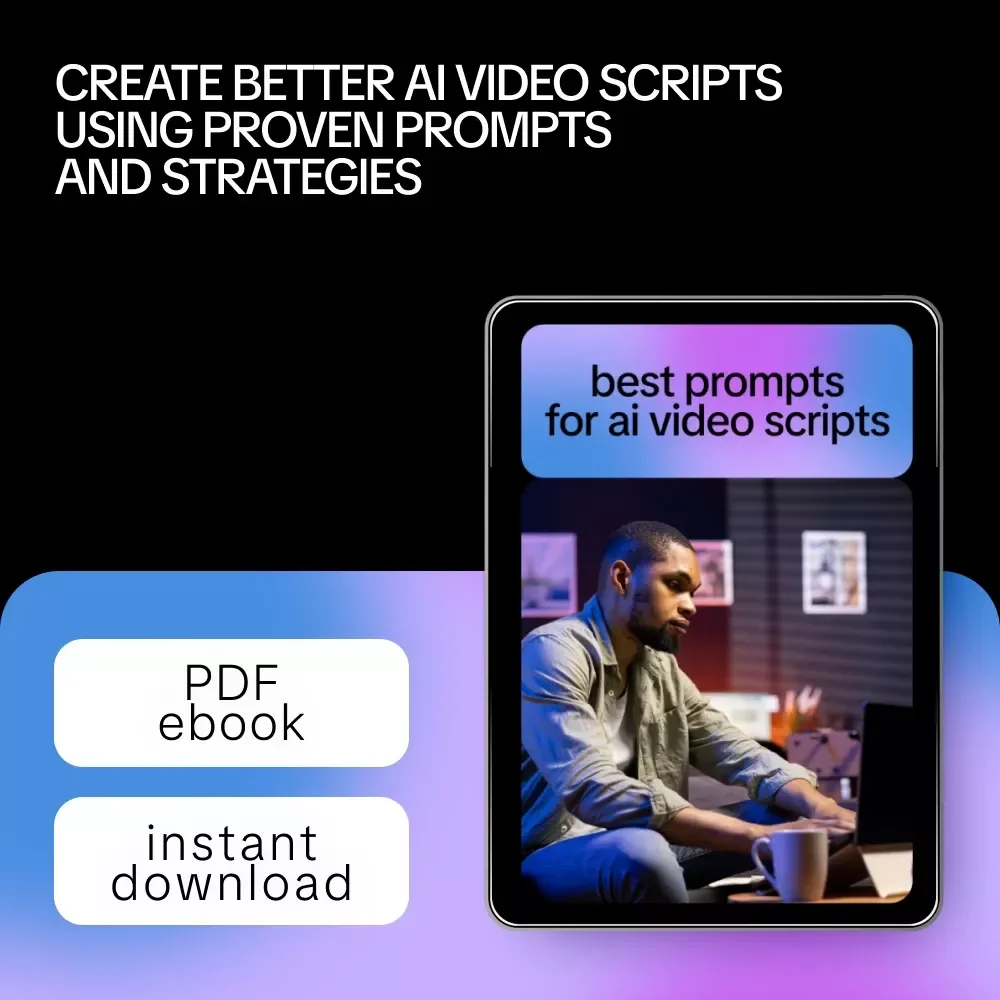 Best Prompts for AI Video Scripts – Ebook Guide for Creators, Marketers & Filmmakers Using the Best Prompts for AI Video Scripts