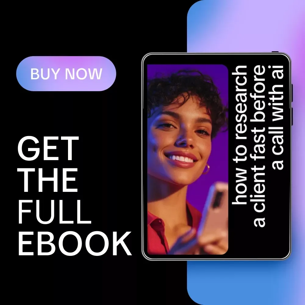 How To Research A Client Fast Before A Call With AI – Smart Pre-Call Research eBook for Freelancers, Consultants & Coaches
