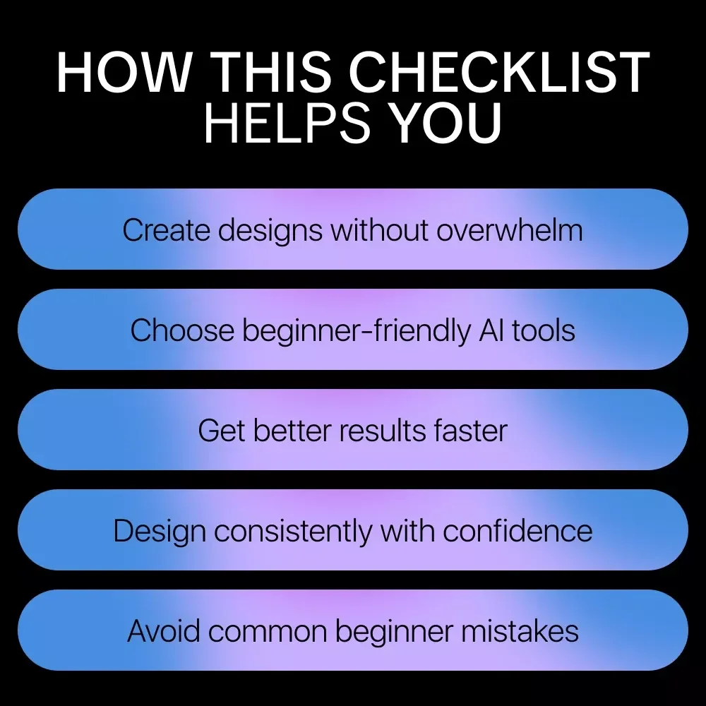 Beginner AI Design Checklist | Easy Visual Design Guide for Creators & Side Hustlers | best ai for graphic design beginners