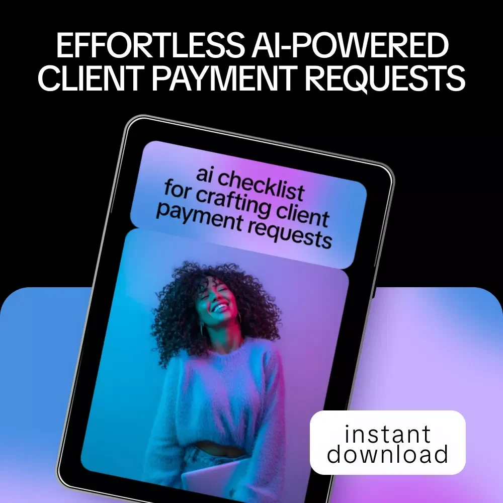AI Checklist for Crafting Client Payment Requests – Digital Guide & Checklist for AI Help for Crafting Payment Request Messages