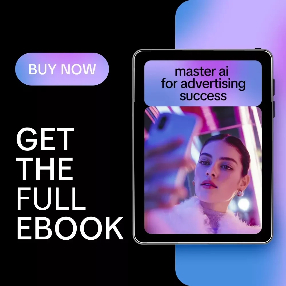 Master AI for Advertising Success – Ebook Guide on how to use ai to write ads that perform for Digital Marketers & Entrepreneurs