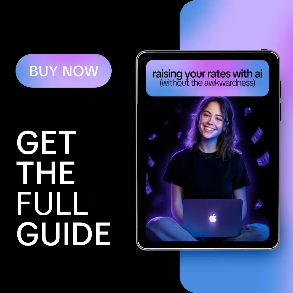 Raising Your Rates with AI (Without the Awkwardness) – Confidence-Boosting Pricing Guide for Freelancers | Use ai to raise your rates with confidence | Digital Download Guide
