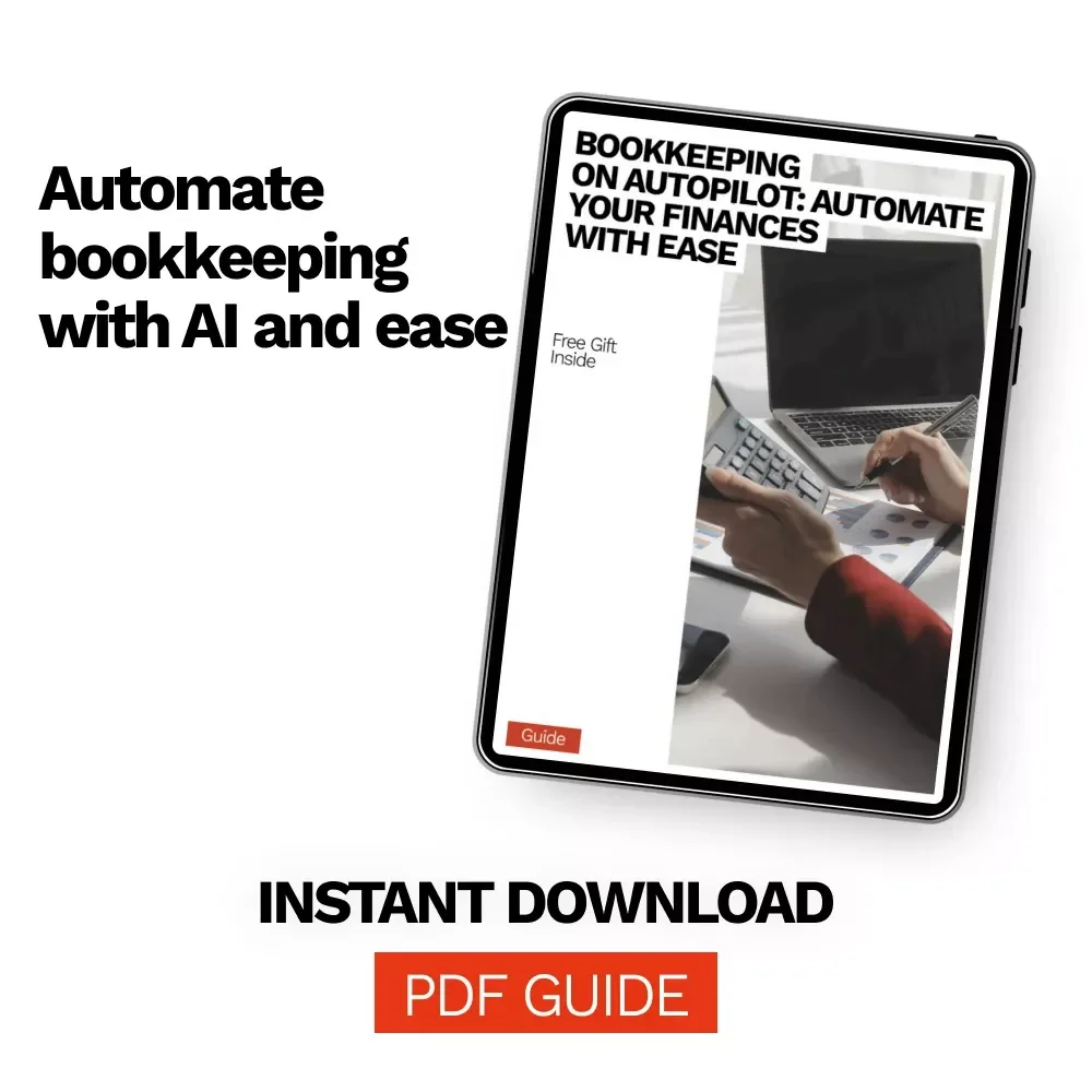 Bookkeeping on Autopilot: Automate Your Finances with Ease | How to Automate Your Bookkeeping Guide for Small Business, Freelancers & Solopreneurs
