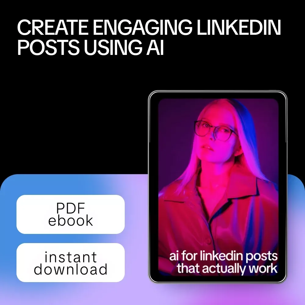 AI for LinkedIn Posts That Actually Work – Expert eBook for Crafting Engaging AI for LinkedIn Posts