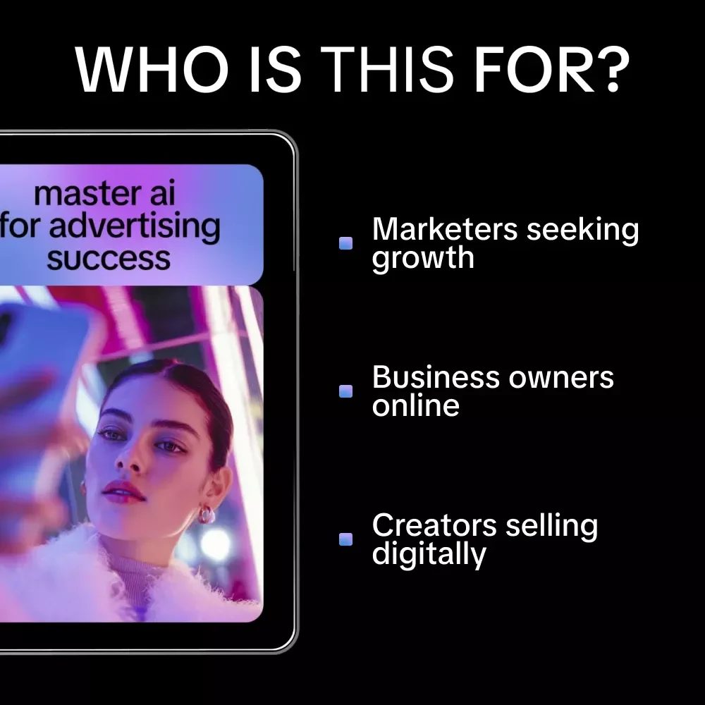 Master AI for Advertising Success – Ebook Guide on how to use ai to write ads that perform for Digital Marketers & Entrepreneurs
