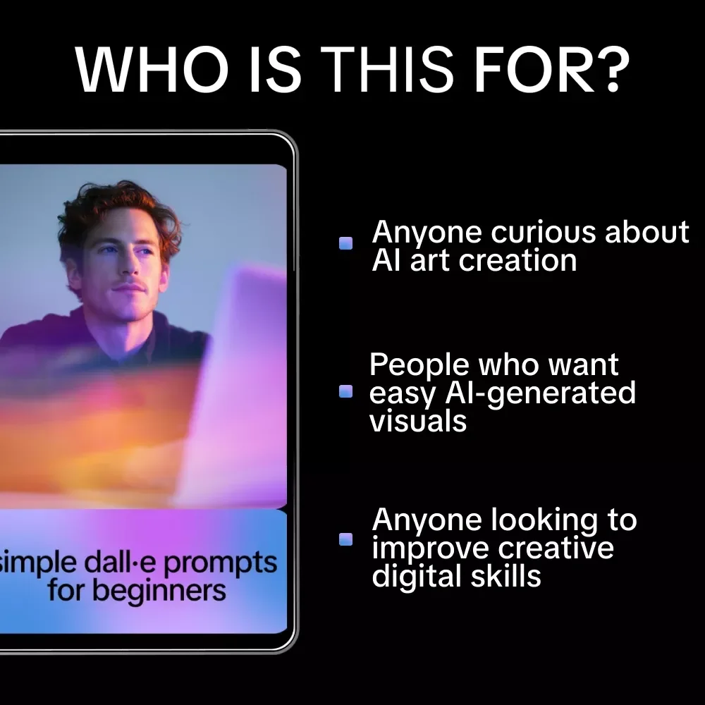 Simple DALL·E Prompts for Beginners: Easy AI Art Guide, Prompting Tips, Illustrations, and Digital Download for Creative Beginners