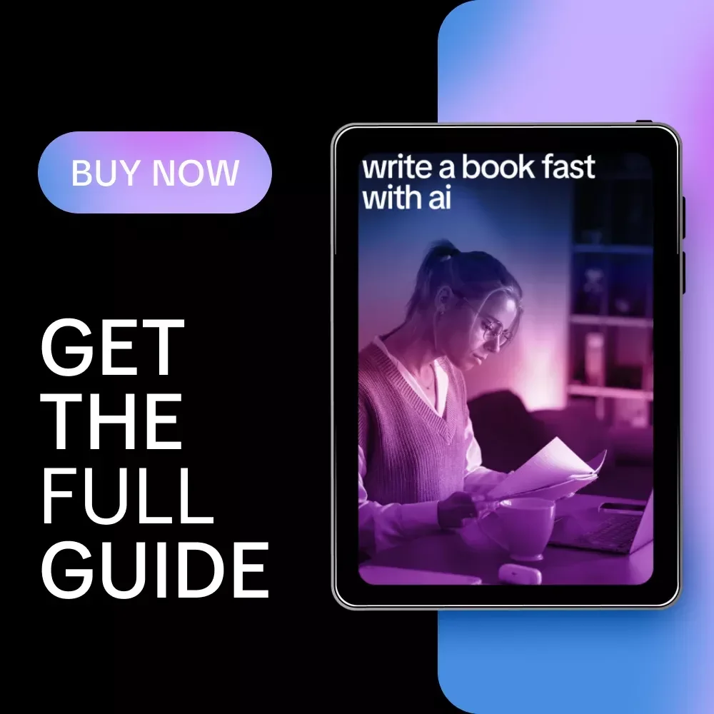Write a Book Fast With AI: Ultimate Guide to Using AI to Write a Book Fast