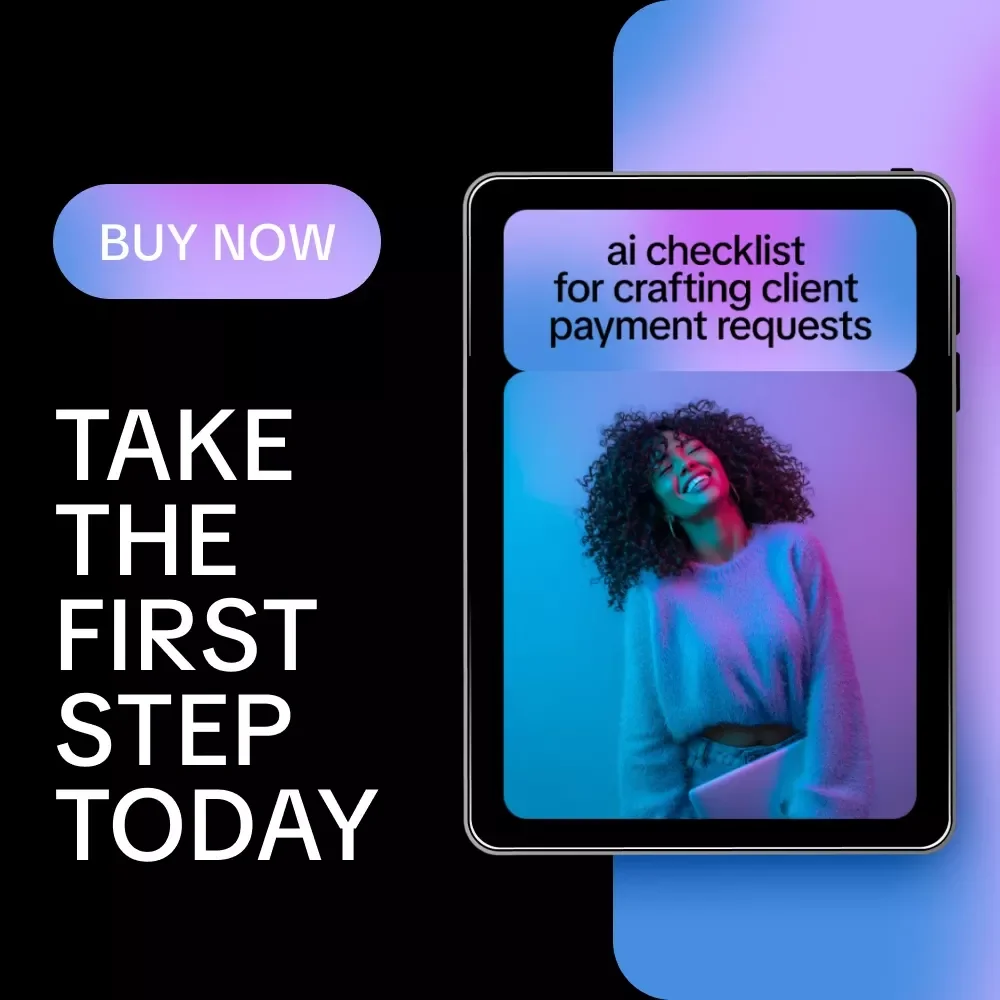 AI Checklist for Crafting Client Payment Requests – Digital Guide & Checklist for AI Help for Crafting Payment Request Messages