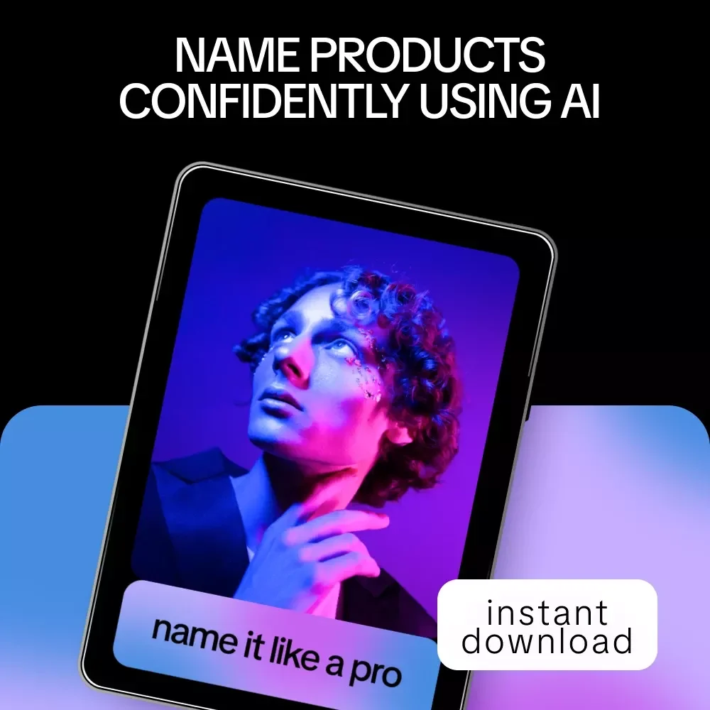 Name It Like a Pro | AI for Generating Product Names Guide, Brand Naming Workbook, Digital Download for Creators & Shop Owners