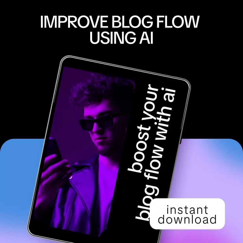 Boost Your Blog Flow with AI Checklist | How to Improve Blog Flow with AI for Bloggers, Content Creators & Digital Writers