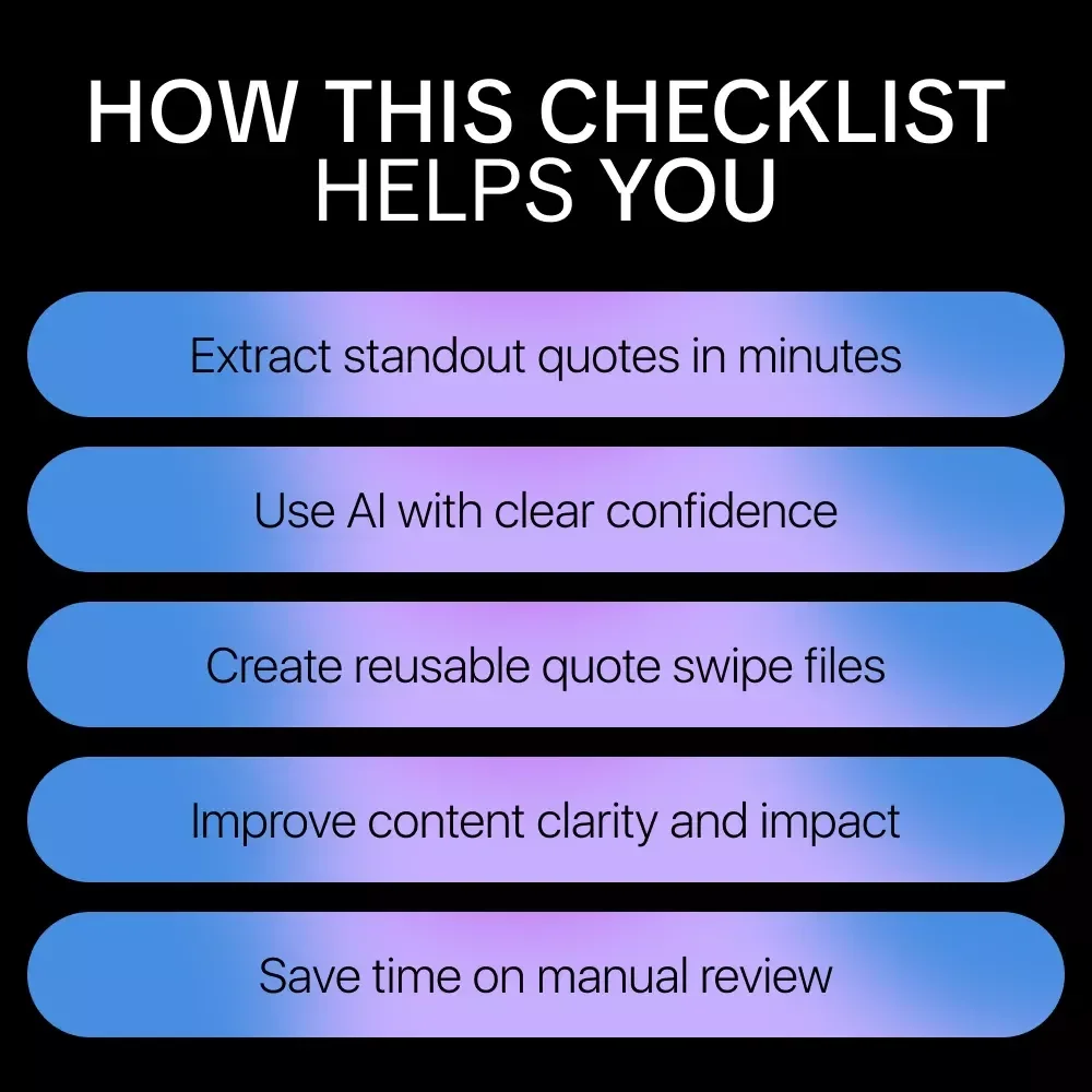 Quote-Perfect: Your AI Interview Extraction Checklist | AI for Pulling Quotes From Interviews for Podcasters, Writers & Creators