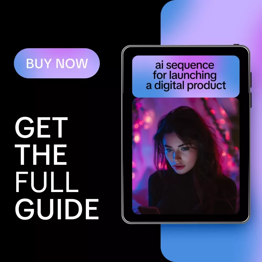 AI Sequence for Launching a Digital Product – Complete Guide with Prompts, Strategies, and AI Tools for Effortless Digital Product Launch Success