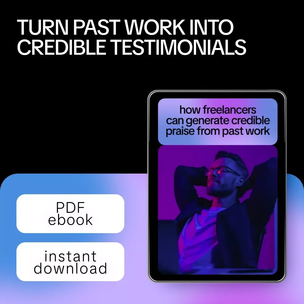 How Freelancers Can Generate Credible Praise from Past Work | AI to Generate Testimonials from Past Work | Freelancer Ebook & Digital Guide