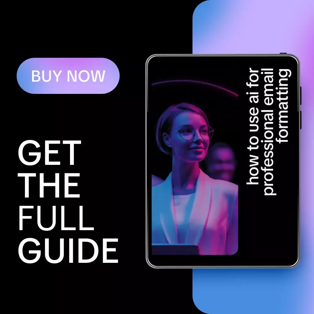 How to Use AI for Professional Email Formatting – Step-by-Step Guide for Polished, Effective Emails
