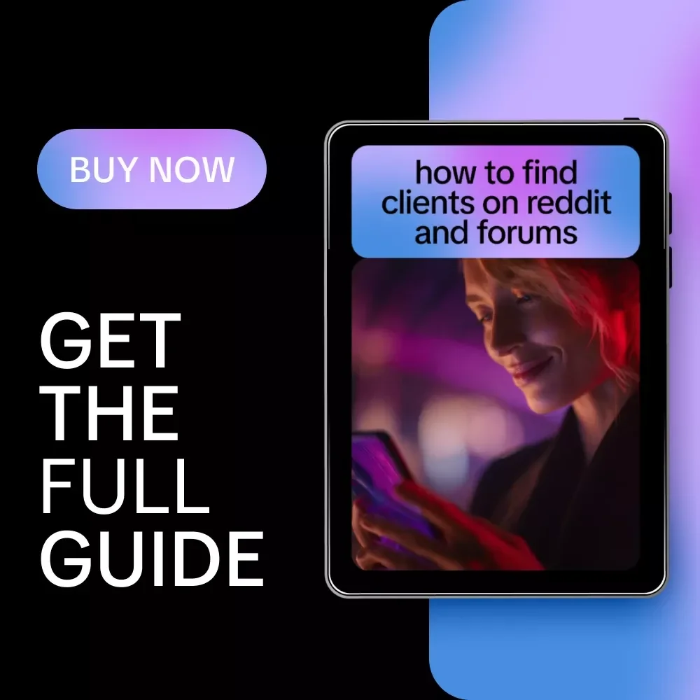 How to Find Clients on Reddit and Forums – Ultimate Guide with AI to Find Clients on Reddit or Forums