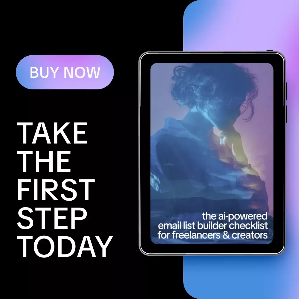 The AI-Powered Email List Builder Checklist for Freelancers & Creators – Smart AI to Build an Email List as a Freelancer, Simple Step-by-Step Digital Checklist
