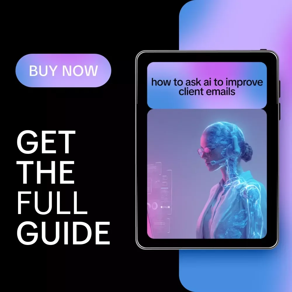 How to Ask AI to Improve Client Emails | Digital Guide, eBook & Checklist for Better Email Writing, AI Prompting Tips, Professional Client Communication