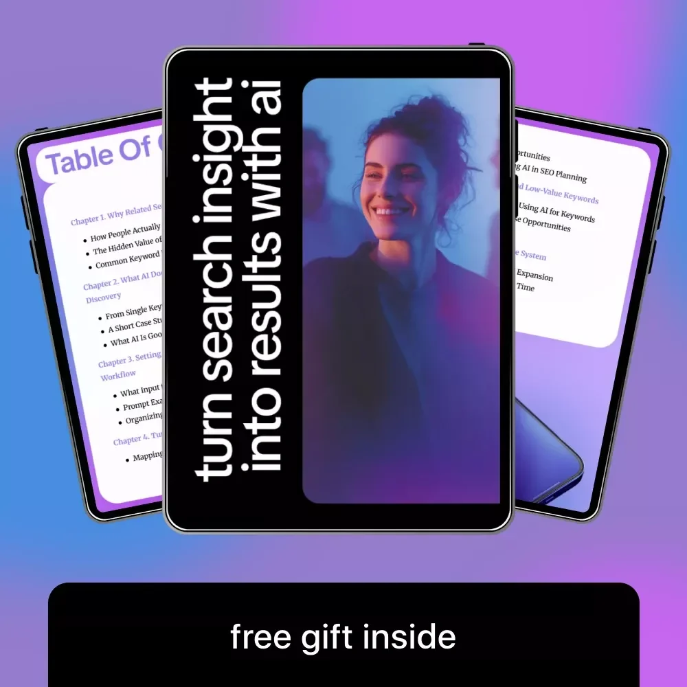 Turn Search Insight Into Results With AI – Ultimate eBook Guide on How to Use AI to Find Related Search Queries for SEO Success