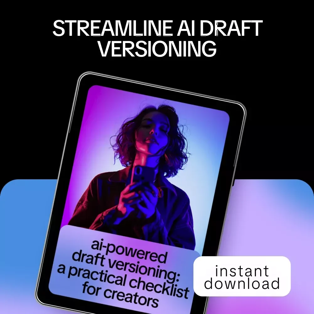 AI-Powered Draft Versioning: A Practical Checklist for Creators | Smart Ways to Use AI for Draft Versioning