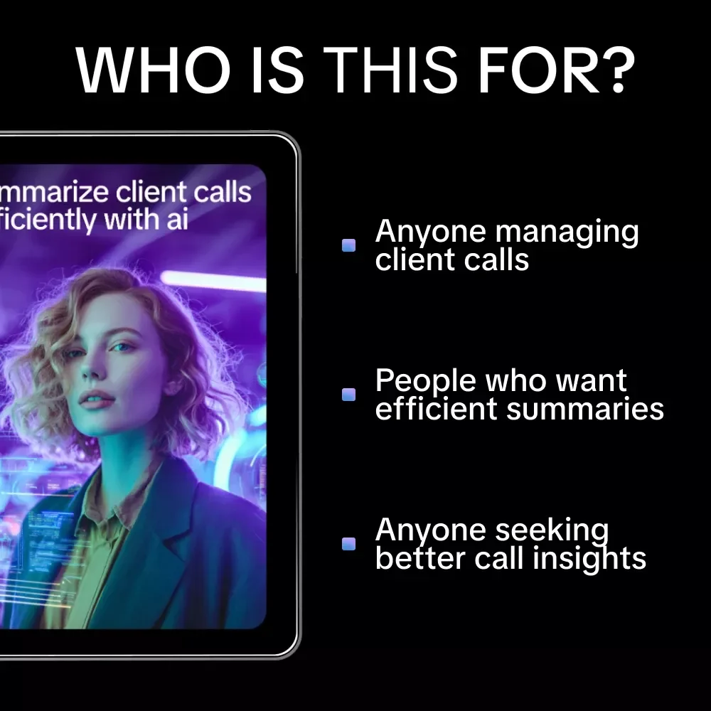 Summarize Client Calls Efficiently with AI – Ultimate eBook on How to Use AI to Summarize Client Calls for Accurate Notes, Action Items, and Workflow Automation