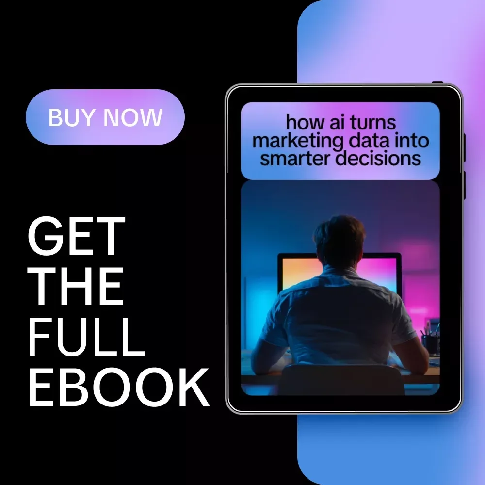 How AI Turns Marketing Data Into Smarter Decisions – AI for Marketing Data Analysis eBook