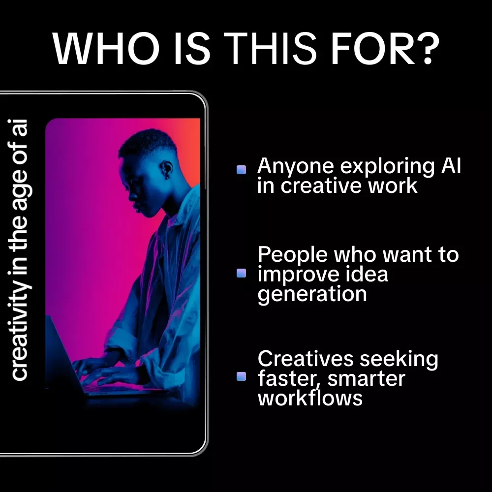 Creativity in the Age of AI: Digital Download Guide, eBook & Checklist for Enhancing Human Creativity, AI Workflow Strategies, and Creative Productivity