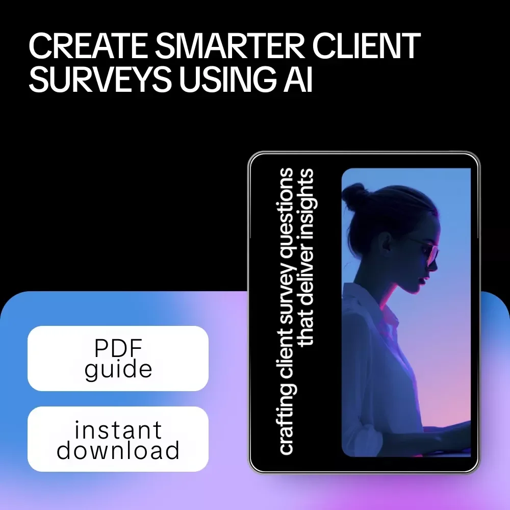 Crafting Client Survey Questions That Deliver Insights | AI to Create Client Feedback Survey Questions Guide for Freelancers & Creatives