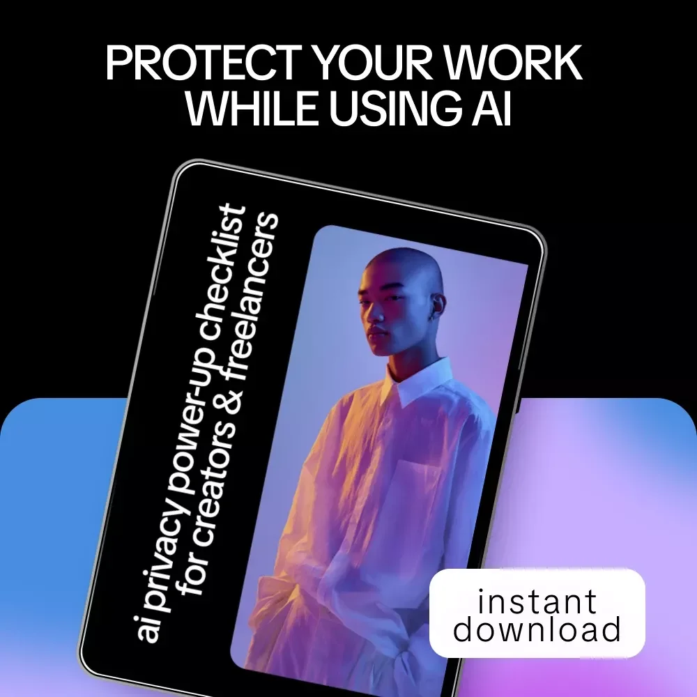 AI Privacy Power-Up Checklist for Creators & Freelancers – AI Privacy Settings to Turn On, Digital Security Guide, Protect Your Content & Client Data